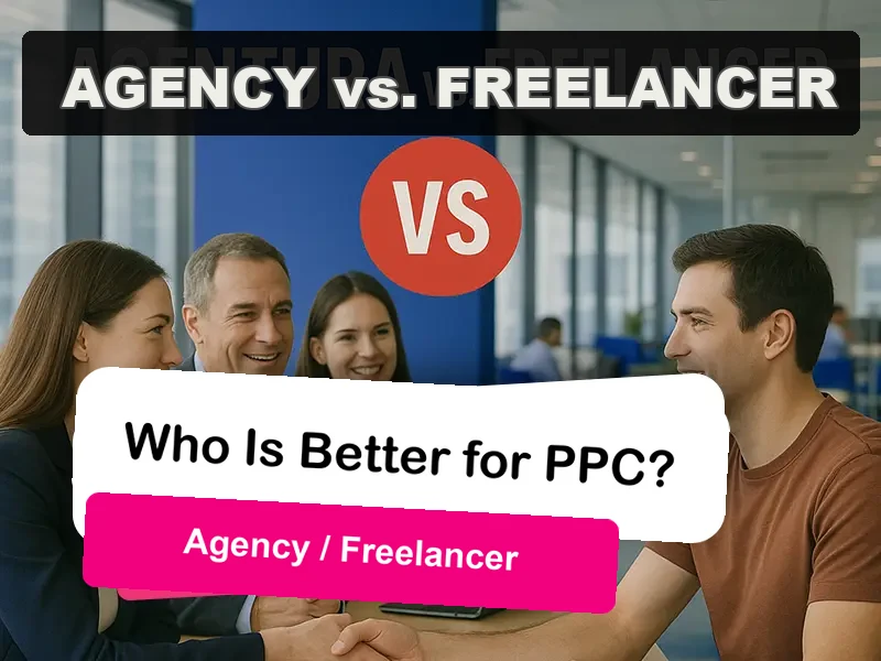 Agency vs. freelancer for PPC management: a comparison of cost, performance, and capacity (Google Ads, Sklik, Meta Ads).